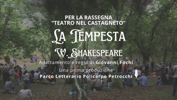 Parco: La Tempesta di Shakespeare nel Castagneto di Petrocchi