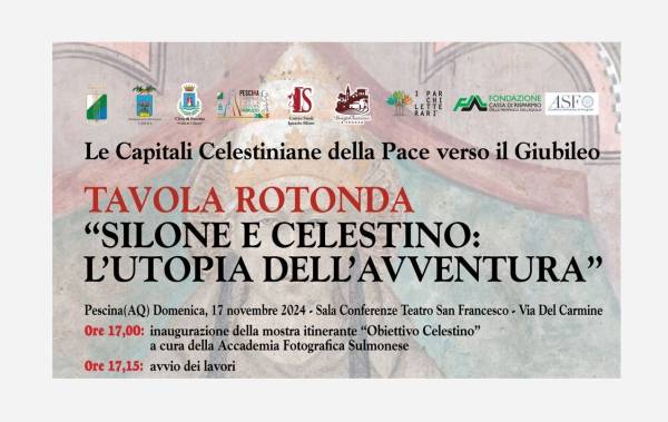 Parco: Silone e Celestino: l’utopia dell’Avventura. Tavola rotonda a Pescina 