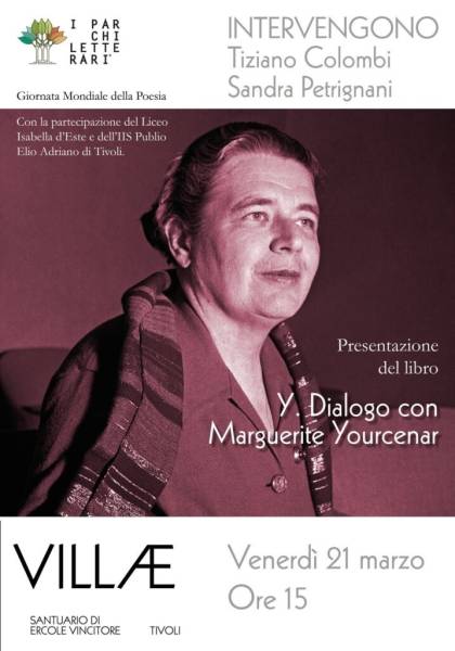 Parco: Y. Dialogo con Marguerite Yourcenar al Santuario di Ercole Vincitore di Tivoli 