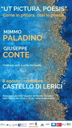 Parco: Ut pictura poesis. Come in pittura, così in poesia! Mimmo Paladino e Giuseppe Conte a Lerici