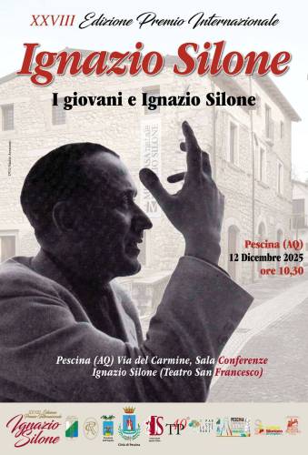 Parco:  I giovani e Ignazio Silone a Pescina: XXVIII Ed. del Premio Internazionale Ignazio Silone